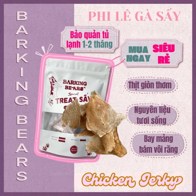 [Barking Bears] Gói 50gr - 250gr Phi Lê Gà Sấy Mềm Ức Gà Sấy Giàu Đạm Dinh Dưỡng Bánh Thưởng Treat Gà Sấy Cho Chó Mèo